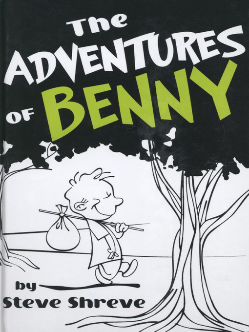 Title details for The Adventures of Benny by Steve Shreve - Available